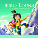 Je suis Louna et je pars à l'aventure